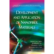Development and Application of Nanofiber Materials