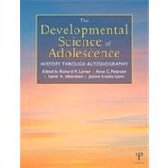 The Developmental Science of Adolescence: History Through Autobiography