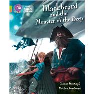 Blackbeard and the Monster of the Deep Band 11 Lime/Band 12 Copper