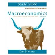 Macro Study Guide Macroeconomics: Principles, Applications & Tools