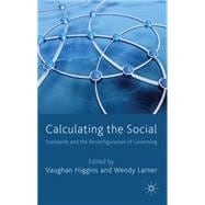 Calculating the Social Standards and the Reconfiguration of Governing