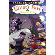 Elliot's Park #2: The Haunted Hike