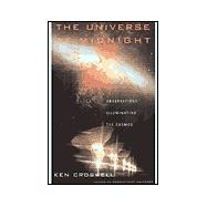 The Universe at Midnight; Observations Illuminating the Cosmos