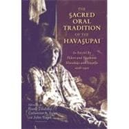 Sacred Oral Tradition Of The Havasupai