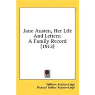 Jane Austen, Her Life and Letters : A Family Record (1913)
