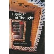 Figures of Thought A Literary Appreciation of Maxwell's Treatise on Electricity and Magnetism