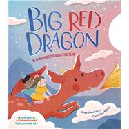Big Red Dragon Play-Rhymes Through the Year