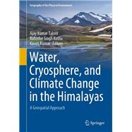 Water, Cryosphere, and Climate Change in the Himalayas
