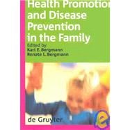 Health Promotion and Disease Prevention in the Family
