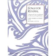 Songs for Renewal: A Devotional Guide to the Riches of Our Best-loved Songs and Hymns