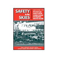 Safety in the Skies: Personnel and Parties in Ntsb Aviation Accident Investigations