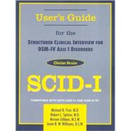User's Guide for the Structured Clinical Interview for Dsm-IV Axis I Disorders: Scid-1 Clinician Version