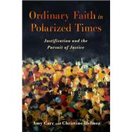 Ordinary Faith in Polarized Times