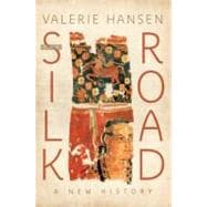The Silk Road A New History