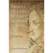 Proofs of God in Early Modern Europe