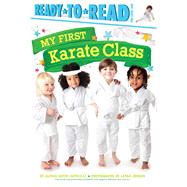 My First Karate Class Ready-to-Read Pre-Level 1