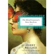The Blind Contessa's New Machine A Novel