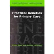 Practical Genetics for Primary Care