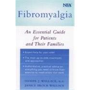 Fibromyalgia An Essential Guide for Patients and Their Families