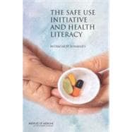The Safe Use Intiative and Health Literacy