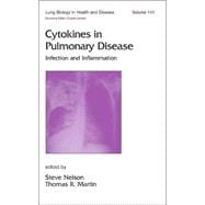 Cytokines in Pulmonary Disease : Infection and Inflammation