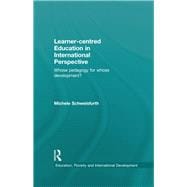 Learner-centred Education in International Perspective: Whose pedagogy for whose development?