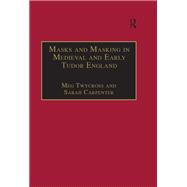 Masks and Masking in Medieval and Early Tudor England