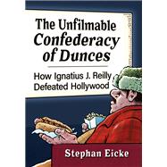 The Unfilmable Confederacy of Dunces