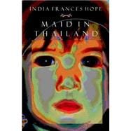 India Frances Hope / Maid in Thailand