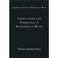 Institutions and Patronage in Renaissance Music