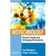 Biotechnology: Recent Trends and Emerging Dimensions