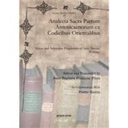 Analecta Sacra Patrum Antenicaenorum Ex Codicibus of Orientalibus: Syriac and Armenian Fragments of Anti-nicene Writings