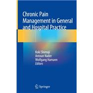 Chronic Pain Management in General and Hospital Practice