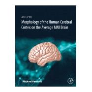Atlas of the Morphology of the Human Cerebral Cortex on the Average Mni Brain