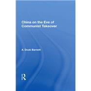 China On The Eve Of Communist Takeover