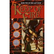 The Keep of Fire Book Two of The Last Rune