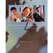 International Management: Managing Across Borders and Cultures, Fifth Edition