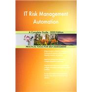IT Risk Management Automation A Complete Guide - 2020 Edition