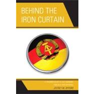 Behind the Iron Curtain A Teacher's Guide to East Germany and Cold War Activities