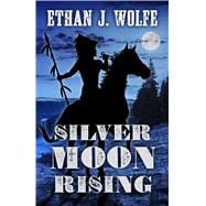 Silver Moon Rising