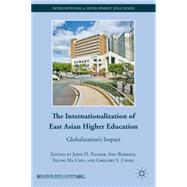 The Internationalization of East Asian Higher Education Globalization's Impact