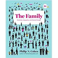 The Family: Diversity, Inequality, and Social Change with Ebook and InQuizitive