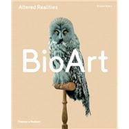 Bio Art Altered Realities