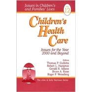 Children's Health Care Vol. 12 : Issues for the Year 2000 and Beyond