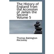 History of England from the Accession of James the Second Volume 5