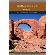 The Rainbow Trail (Barnes & Noble Library of Essential Reading) Sequel to Riders of the Purple Sage