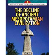 The Decline of Ancient Mesopotamian Civilization