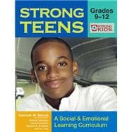Strong Teens, Grades 9-12: A Social & Emotional Learning Curriculum
