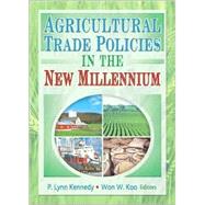 Agricultural Trade Policies in the New Millennium,9781560229322