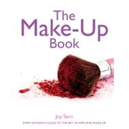 The Make-Up Book; Every Woman's Guide to the Art of Applying Make-Up